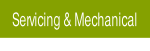 Servicing & Mechanical.