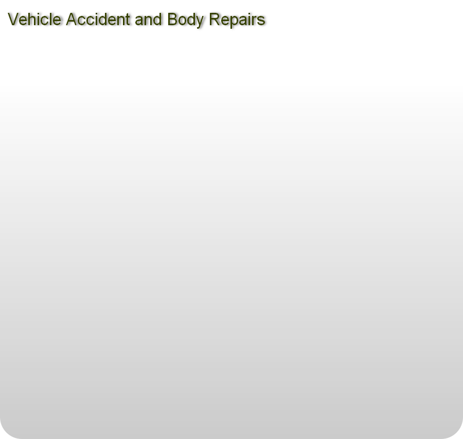 Vehicle Accident and Body Repairs